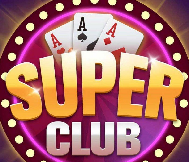 Giới thiệu tổng quan về Super Club