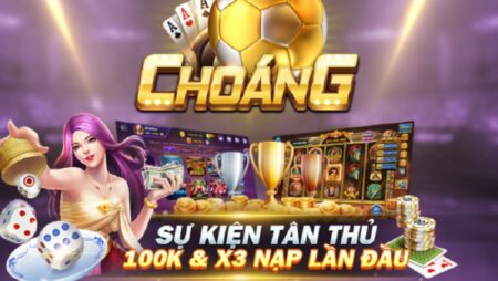 Choáng Club – Tận hưởng siêu phẩm game bài đình đám hàng đầu hiện nay